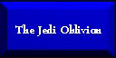 The Jedi Oblivion